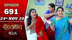 ROJA Serial | Episode 691 | 24th Nov 2020 | Priyanka | SibbuSuryan | SunTV Serial |Saregama TVShows