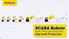 SCARA Robots: FANUC’s High-Speed Solution for Improved Production