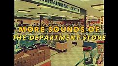 More Sounds Of The Department Store