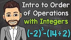An Intro to Order of Operations with Integers | Math with Mr. J