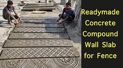 Concrete Compound Slab with Design | Readymade Concrete Fence slab | Precast Compound Wall Designs