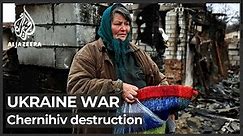 Ukraine war: Chernihiv residents return to destroyed homes
