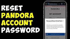 How To Reset Pandora Account Password