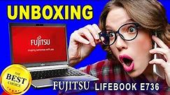 Fujitsu Lifebook E736 Is The Best Business Laptop - unboxing review
