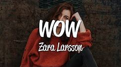 Zara Larsson - Wow (Lyrics) From Netflix Film "Work It"