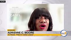 Adrienne C. Moore on latest season of 'Pretty Hard Cases'