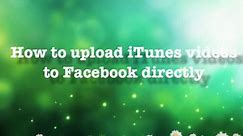 Share iTunes M4V video clips on YouTube or Facebook by Removing DRM protection