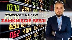 Tymczasem na #GPW - zamknięcie sesji z Marcinem Podlackim | 24.07.2023