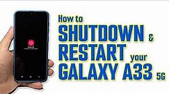 How To Shutdown And Restart Your Samsung Galaxy A33 5G