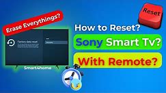 How to Reset Sony Smart Tv? [ How to reset your Sony TV with or without the remote? ] #smart4home