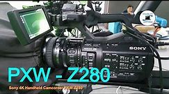 Sony PXW-Z280 4K 3CMOS 1/2" Sensor XDCAM Camcorder : overviews.