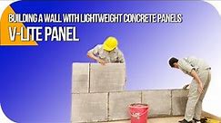 Building A Wall With CLC Lightweight Concrete Panels