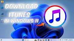 How to Download iTunes for Windows 11