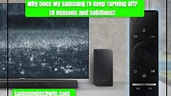 Why Does My Samsung TV turns off by itself and won't turn back on? (8 Easy Answer)