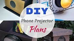 25 DIY Phone Projector Plans To Try This Weekend