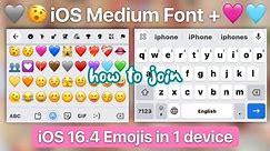 How to apply iOS Medium Font + iOS 16.4 Emojis in 1 device