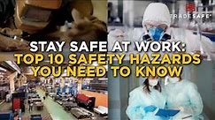 Top 10 Most Common Safety Hazards in the Workplace