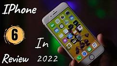 iPhone 6 Should You Buy In 2022 | Apple iPhone 6 Review in 2022