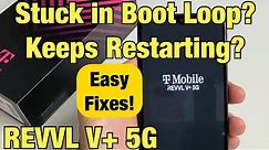 T-Mobile REVVL V+ 5G: Stuck in Boot Loop? Constantly Restarting? Keeps Rebooting? FIXED!