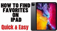 HOW TO FIND FAVORITES ON IPAD