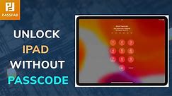 DONE 2020! How to Unlock iPad without Passcode or iTunes [iPad Pro/Air/Mini Supported]