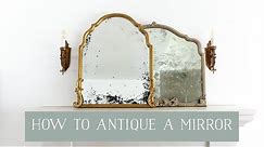 How to Antique a Mirror
