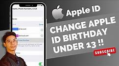 How to Change Your Birthday on Apple ID Under 13 !
