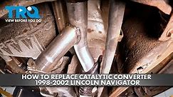 How to Replace Catalytic Converter 1998-2002 Lincoln Navigator