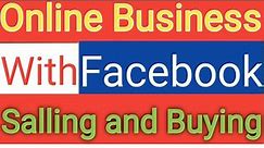 Online bussines in Facebook | Selling & Buying Products with Facebook