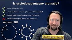 Cyclodecapentaene is NOT aromatic (HERE'S WHY!)