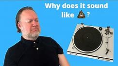 5 Reasons Your Turntable Or Record Player Sounds Bad, Muffled or Distorted - A Beginner's Guide!