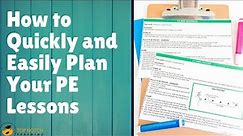 How to Quickly and Easily Plan Your Physical Education Lessons