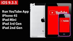 How To Run YouTube App Apple iPad 2/3/Mini/iPhone 4S iOS 9.3.5