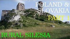 Poland and Slovakia- Part 1/5 (Silesia: Villages, Forests and Castles)