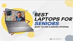 Best laptops for seniors [8 laptops reviewed]