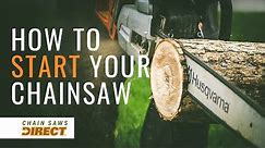 How to Start a Chainsaw The Right Way