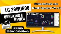 Lg 29WQ600 Unboxing and Review| Lg 29 inch widescreen monitor Review| Best Monitor for Video Editing