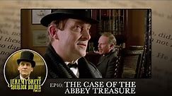 EP 40 – The Case of the Abbey Treasure – The Jeremy Brett Sherlock Holmes Podcast