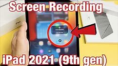iPad (9th Gen): How to Enable & Use Screen Record (Screen Recording)