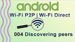 004 : Discovering peers for wifi direct : Android WiFi P2P | WiFi Direct Tutorial