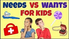 Needs and Wants for Kids
