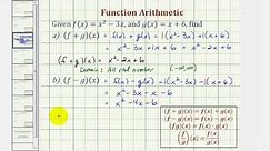 Ex 1: Find Sum, Difference, Product, and Quotient of Functions (Function Arithmetic)