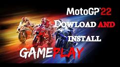 MotoGP™22 - Windows Edition || Download and Install || Gameplay Demo