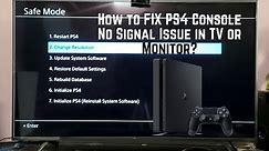 How to FIX PS4 Console No Signal or Black Screen Issue in TV or Monitor?