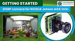 Getting started – 20MP (5K) AR2020 High Resolution camera for NVIDIA Jetson AGX Orin | e-con Systems