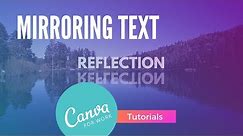 Mirroring Text with Canva