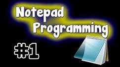 Notepad Programming Tutorial - Hello World Program
