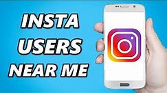 How to find Instagram Users Near Me (2024)