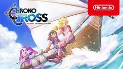 CHRONO CROSS: THE RADICAL DREAMERS EDITION - Launch Trailer - Nintendo Switch