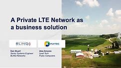 A Private LTE Network as a Business Solution